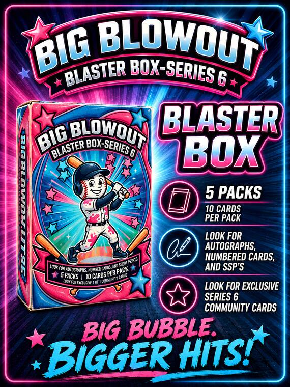 Big Blowout Blaster Box, Series 6